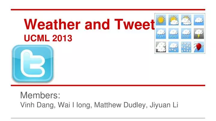 weather and tweets ucml 2013