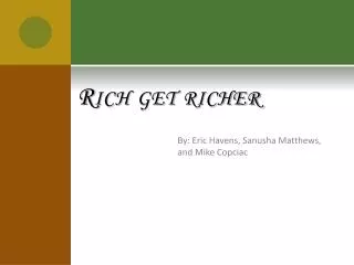 Rich get richer