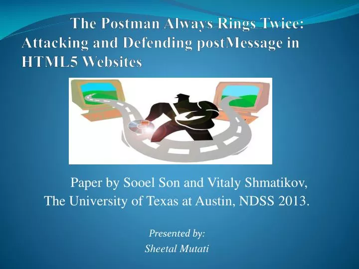 the postman always rings twice attacking and defending postmessage in html5 websites