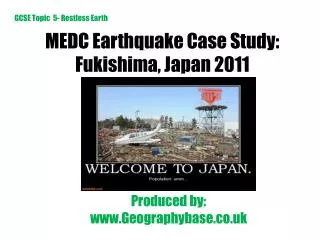 MEDC Earthquake Case Study: Fukishima, Japan 2011