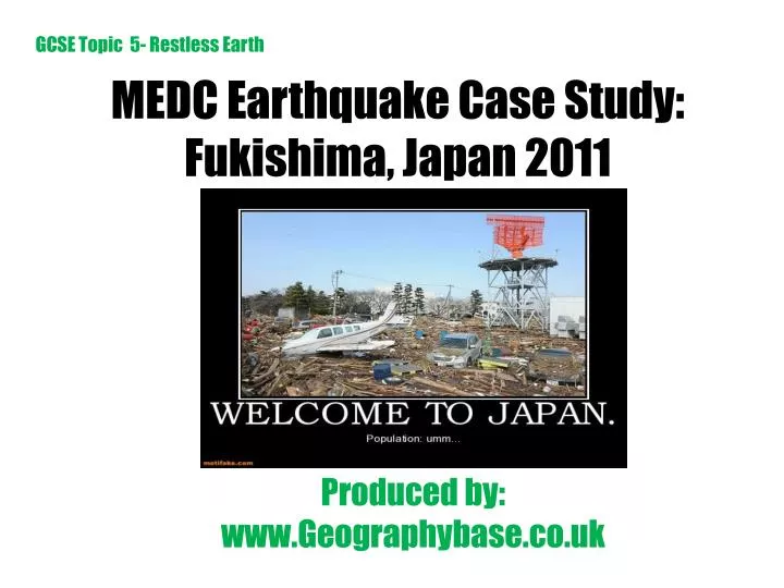 medc earthquake case study fukishima japan 2011