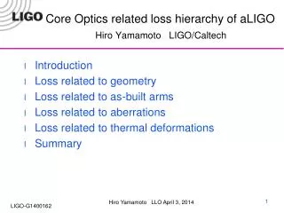 Core Optics related loss hierarchy of aLIGO Hiro Yamamoto LIGO/Caltech