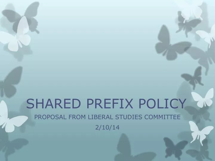 shared prefix policy