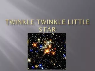 Twinkle Twinkle Little Star