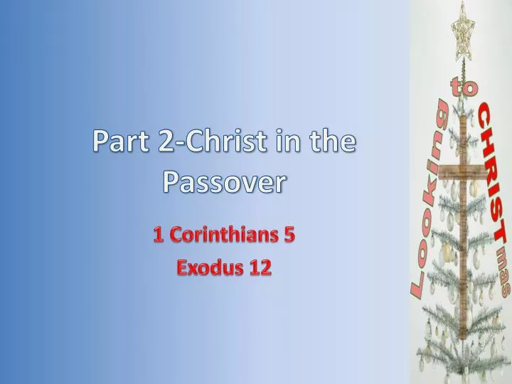 part 2 christ in the passover