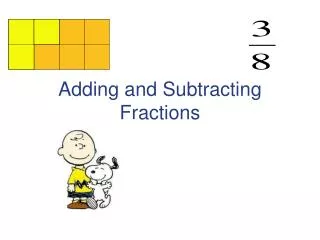 Adding and Subtracting Fractions