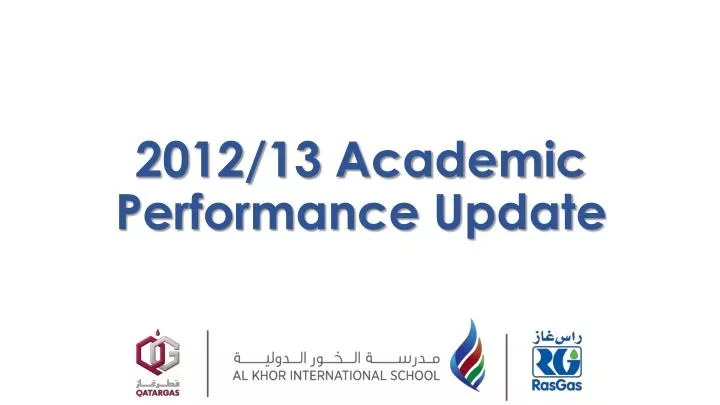2012 13 academic performance update