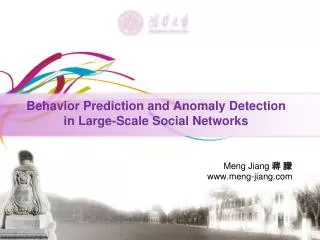 Behavior Prediction and Anomaly Detection in Large-Scale Social Networks