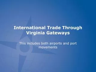 International Trade Through Virginia Gateways