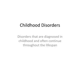 Childhood Disorders