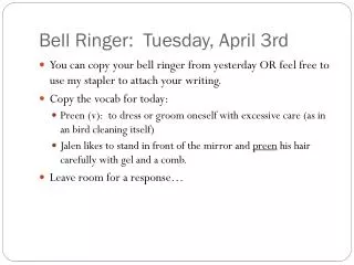 Bell Ringer: Tuesday, April 3rd