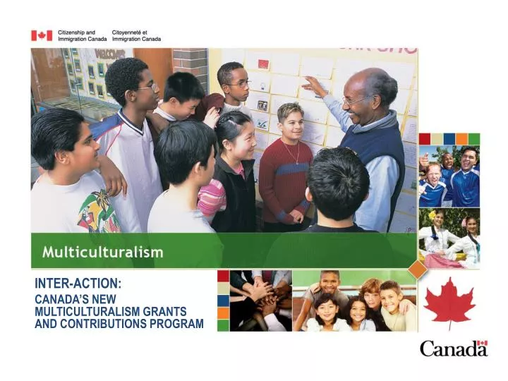 inter action canada s new multiculturalism grants and contributions program