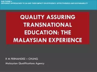 Quality Assuring Transnational Education: The Malaysian Experience