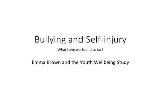 Bullying and Self-injury