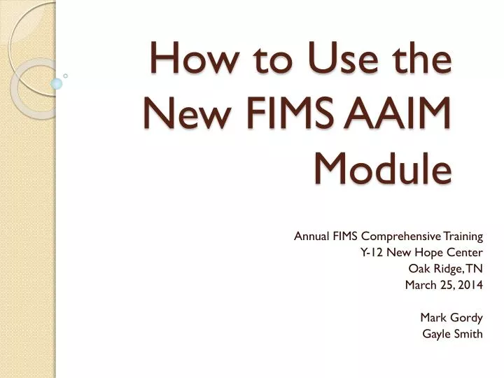 how to use the new fims aaim module
