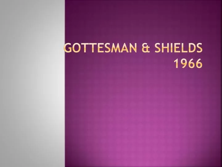 gottesman shields 1966