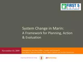 System Change in Marin: A Framework for Planning, Action &amp; Evaluation