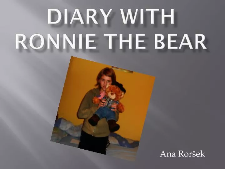 diary with ronnie the bear