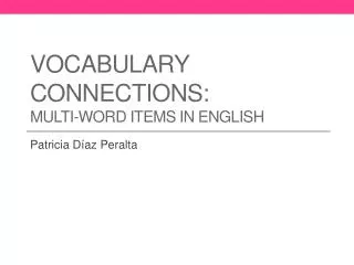 Vocabulary connections : multi-word items in English