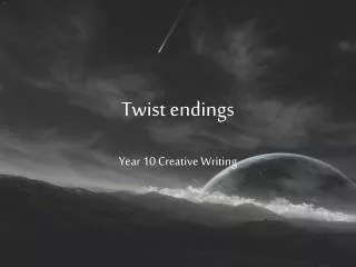 Twist endings