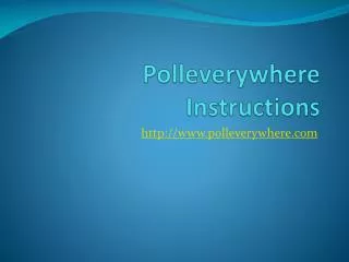 Polleverywhere Instructions