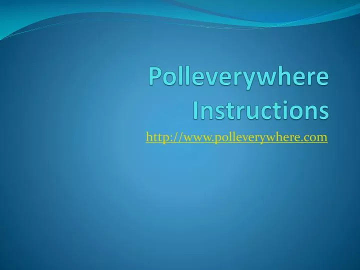 polleverywhere instructions