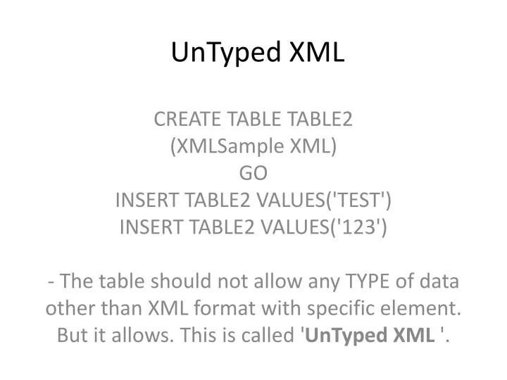 untyped xml