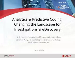 Analytics &amp; Predictive Coding: Changing the Landscape for Investigations &amp; eDiscovery