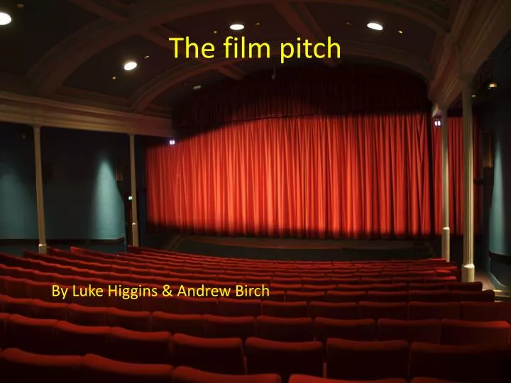the film pitch