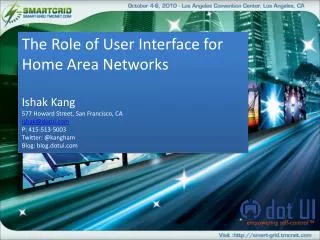 The Role of User Interface for Home Area Networks Ishak Kang