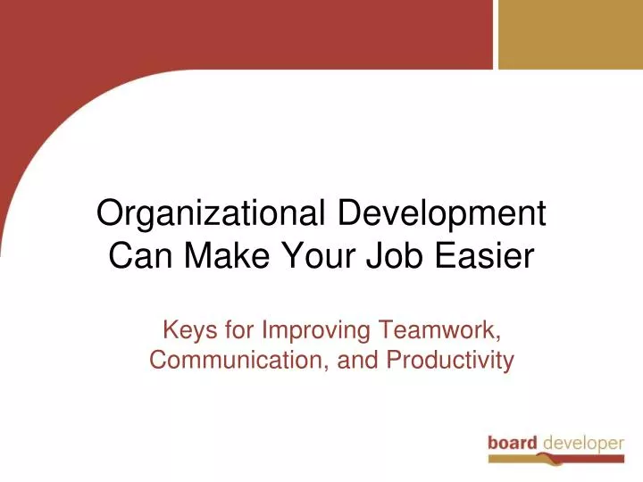 organizational development can make your job easier