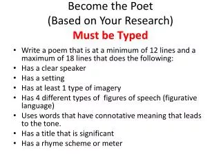 Become the Poet (Based on Your Research ) Must be Typed