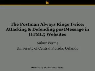 The Postman Always Rings Twice: Attacking &amp; Defending postMessage in HTML5 Websites