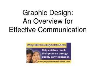 Graphic Design: An Overview for Effective C ommunication