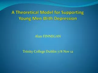 A Theoretical Model for Supporting Young Men With Depression