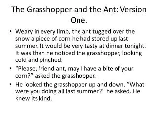 The Grasshopper and the Ant: Version One.