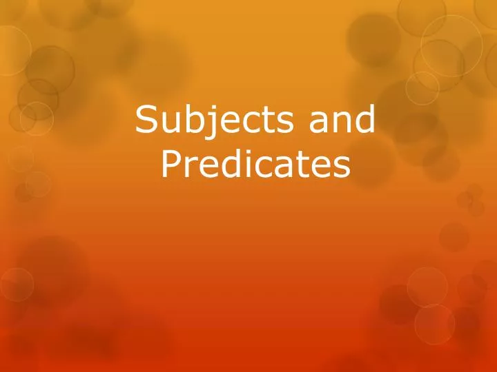 subjects and predicates
