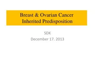 Breast &amp; Ovarian Cancer Inherited Predisposition