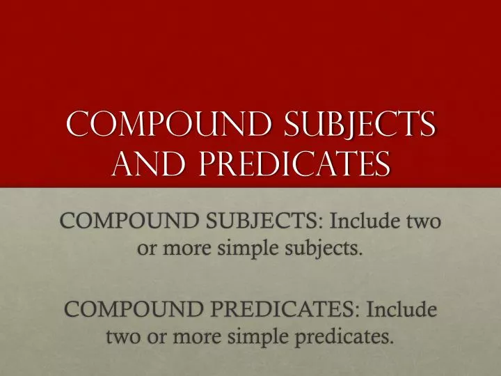 compound subjects and predicates