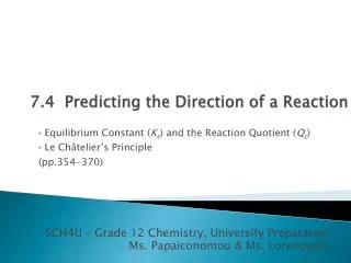 7.4 Predicting the Direction of a Reaction