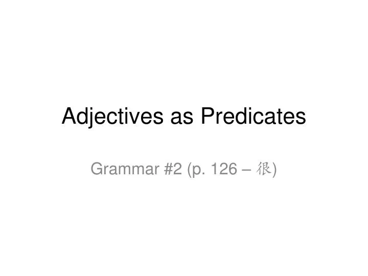 adjectives as predicates