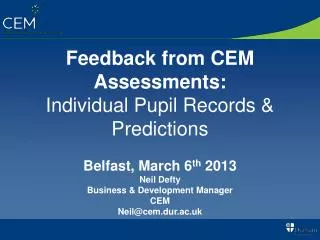 Feedback from CEM Assessments: Individual Pupil Records &amp; Predictions