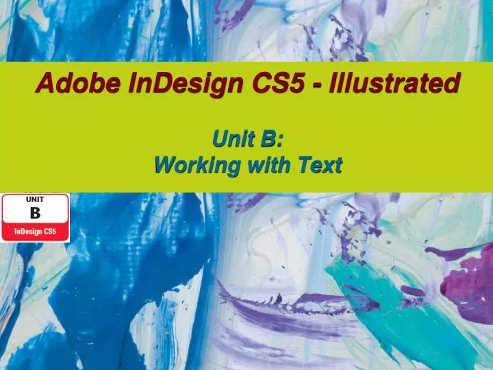adobe indesign cs5 illustrated unit b working with text