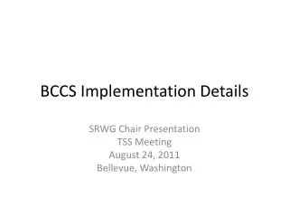 BCCS Implementation Details