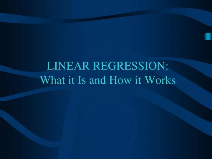 linear regression what it is and how it works