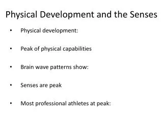 Physical Development and the Senses