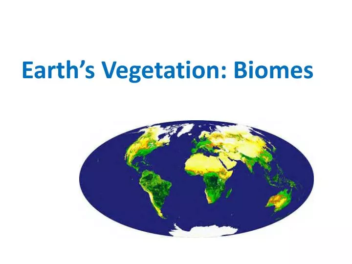 earth s vegetation biomes