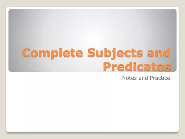 complete subjects and predicates