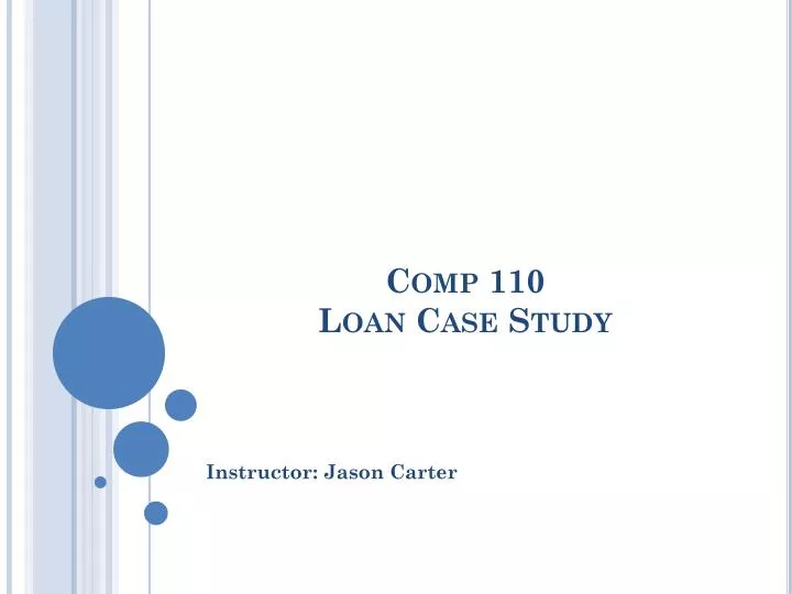 comp 110 loan case study
