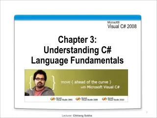 Chapter 3: Understanding C # Language Fundamentals